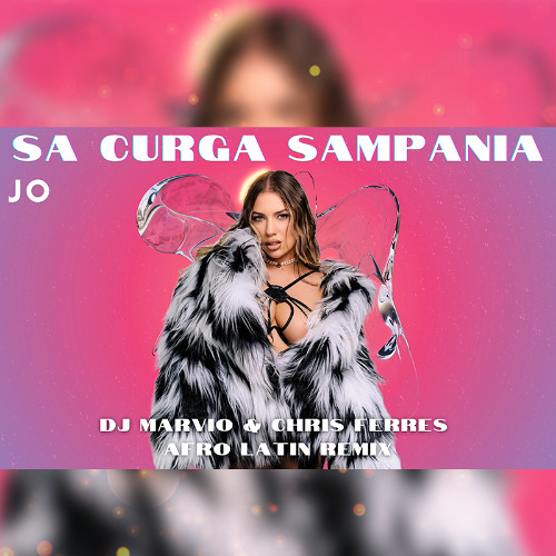 Jo - Sa curga sampania (Marvio & Chris Ferres Remix) cover